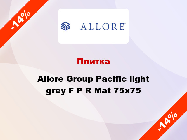 Плитка Allore Group Pacific light grey F P R Mat 75x75