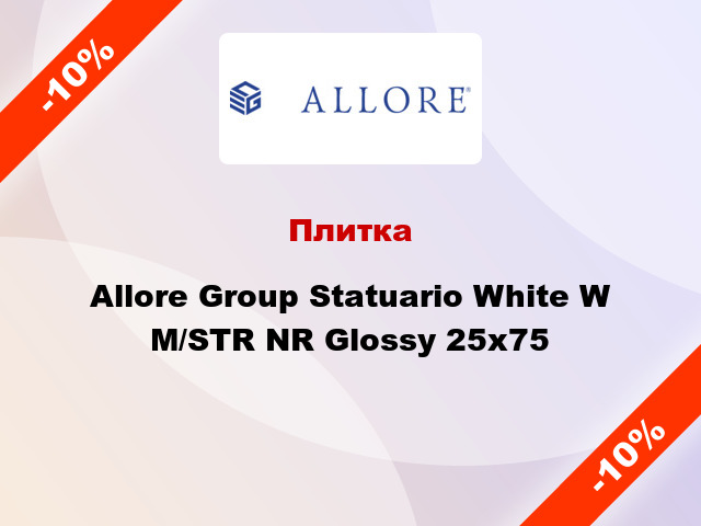 Плитка Allore Group Statuario White W M/STR NR Glossy 25x75