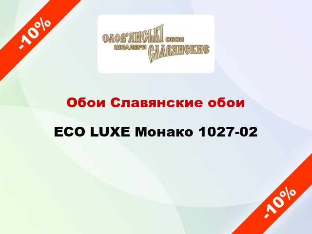 Обои Славянские обои ECO LUXE Монако 1027-02